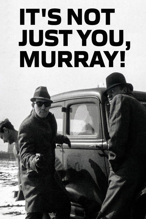 Affiche de It's Not Just You, Murray!